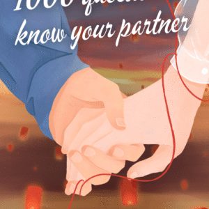 1000 Question To Know Your Partner | ZANOVA